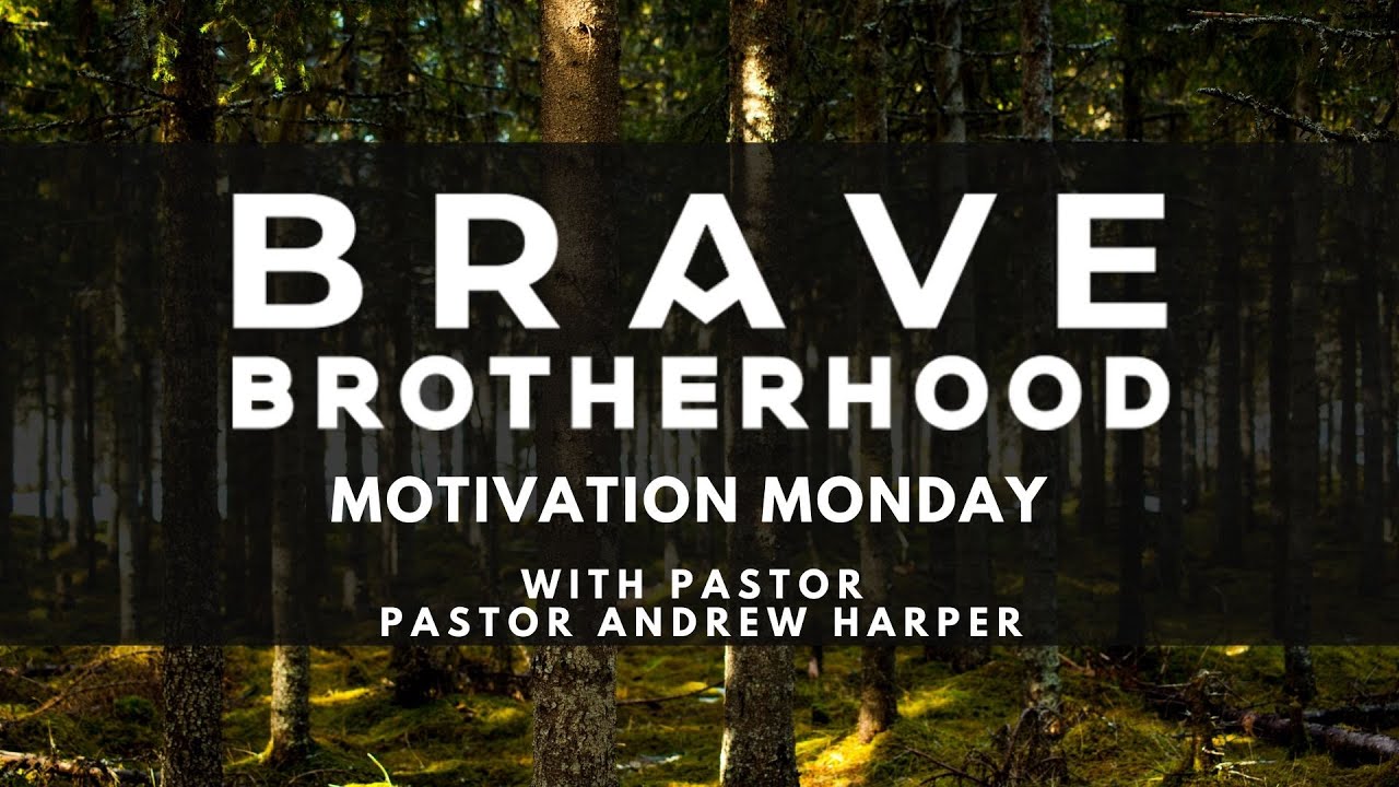 Motivation Monday with Pastor Andrew Harper