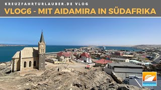 #VLOG6: Mit AIDAmira in Südafrika: Lüderitz und Abschied - AIDA Cruises