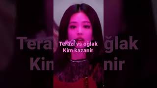 Terazi Vs Oğlak Kim Alır