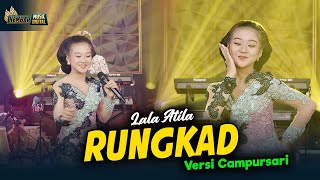 Download lagu Lala Atila - RUNGKAD - Kembar Campursari (   )