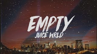 Juice WRLD - Empty (Lyrics)