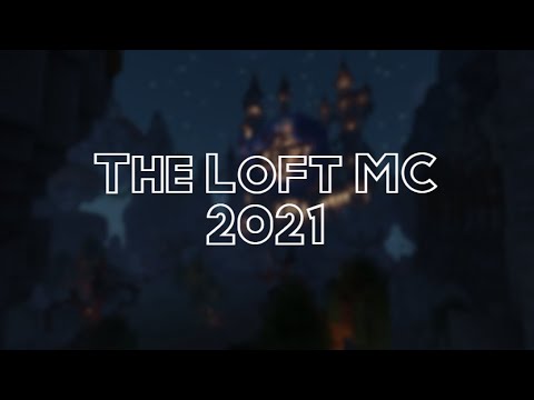 The Loft MC [SMP] (play.theloftmc.com) Trailer