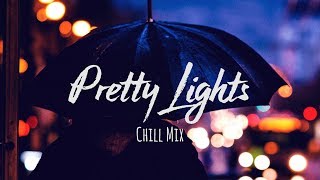 Pretty Lights Chill Mix Pretty Lights Chill Mix