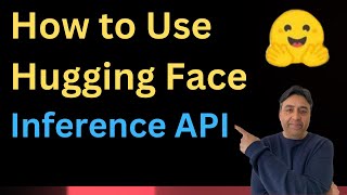 How To Use Hugging Face Inference Api
