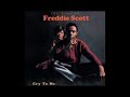 Freddie Scott -  He Ain't Give you none