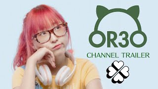 【Or3O】🍀 Channel Trailer 🍀
