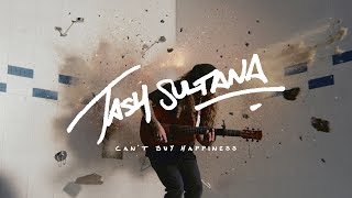 Watch Tash Sultana Cant Buy Happiness video