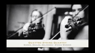 'Signed, Sealed, Delivered I'm Yours' - Stevie Wonder - Quattro String Quartet