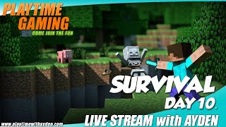 Minecraft - Survival 10 - Playtime with Ayden - Live Stream