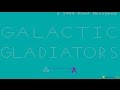 [Galactic Gladiators - Игровой процесс]