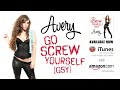 AVERY "GO SCREW YOURSELF (GSY)" - Download Links in description! (International)