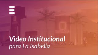 ExplicaPlay - La Isabella - Video Institucional
