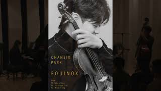 Chan Park - Equinox Full Concert