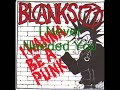 Blanks 77 - I Never Needed You (partisans cover)