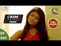 Crime Patrol Dastak - Ep 894 - Full Episode - 26th October, 2018