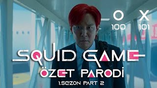 SQUID GAME  - ÖZET PARODİ - PART 2