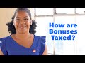 How are Bonuses Taxed?