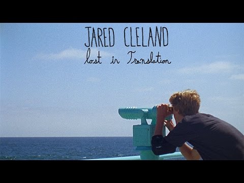 Jared Cleland - Lost In Translation