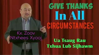 Portland Hmong Alliance Church 11/22/2020 XF Zoov Ntxhees "Give Thanks In All Circumstances"