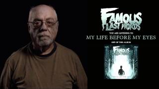 Watch Famous Last Words My Life Before My Eyes video