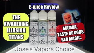 ILLUSION VAPOR: THE AWAKENING, THREE E-JUICE REVIEW. 🔞🚭