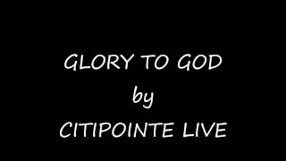 Watch Citipointe Live Glory To God video