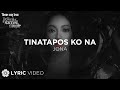 Tinatapos Ko Na - Jona (Lyrics) | The World Of A Married Couple OST