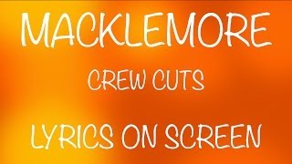 Watch Macklemore Crew Cuts video