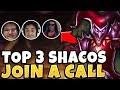 WHEN THE TOP 3 SHACO PLAYERS JOIN A CALL TOGETHER (PINK WARD, CHASE, SHACLONE) - League of Legends