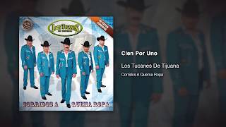 Watch Los Tucanes De Tijuana Cien Por Uno video