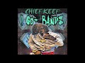 Chief Keef-I Got Bandz(El Turbo Pt.3)