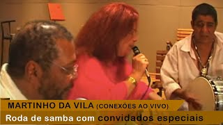 Martinho Da Vila - Roda De Samba No Estúdio Mza (Conexões Ao Vivo)