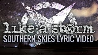 Watch Like A Storm Southern Skies video
