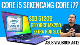 Laptop i5 Sekencang i7, SSD Besar, dan GeForce MX250: Review ASUS Vivobook Ultra A412 - Indonesia