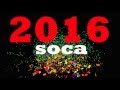 2016 TRINIDAD SOCA MIX PT 2 - 60 MORE BIG TUNES "2016 SOCA"(Machel,KES,Kerwin,Olatunji,Destra)