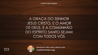 Martinho Lutero Semblano - A graça do Senhor Jesus Cristo, e o amor de Deus...