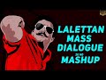 Lalettan mass dialogue mashup 2K HD version
