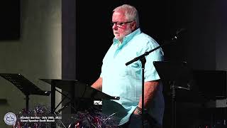 Sunday Service - July 30th, 2022 Guest Speaker Scott Biondi
