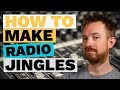 How to Make Radio Jingles