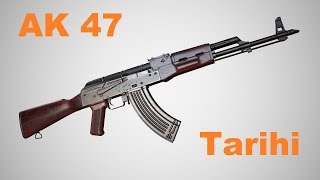 AK 47 Kalashnikov'un Tarihi