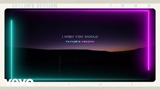 Watch Taylor Swift I Wish You Would video