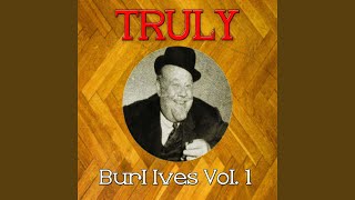 Watch Burl Ives I Know An Old Lady Who Swallowed A Fly video