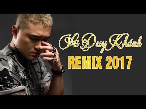 Nhạc Trẻ Vũ Duy Khánh Remix - Liên Khúc Nhạc Trẻ Remix Hay Nhất Tháng 9 2017 | vu duy khanh remix Nhạc Trẻ Vũ Duy Khánh Remix - Liên Khúc Nhạc Trẻ Remix Hay Nhất Tháng 9 2017 | vu duy khanh remix