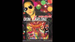 Video El Vacanyol Don Carloni