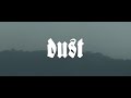 view Dust