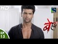 beyhadh बेहद episode 15 31st october 2016