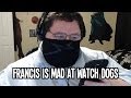 Francis Watch Dogs!