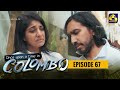 Once Upon A Time in Colombo Episode 67