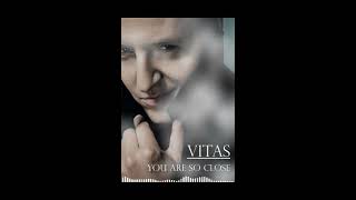 Vitas - You Are So Close / А Ты Так Близко (New Song 2019)