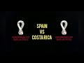 Spain vs Costa Rica (WORLD CUP RESULTS)